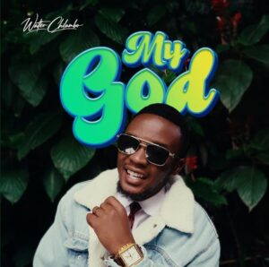 Walter Chilambo My God gospel song cover