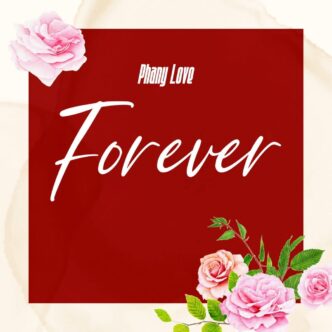 Phany Love – Forever MP3 Download | Latest Bongo Flava Love Song